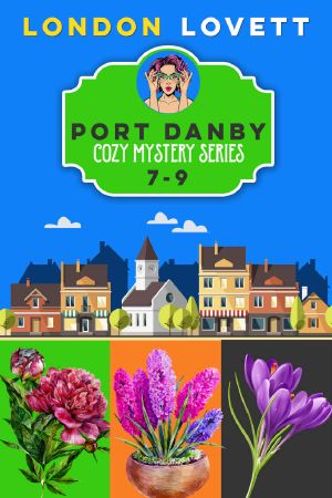 [Port Danby 07] • Port Danby Cozy Mystery Series · Books 7-9